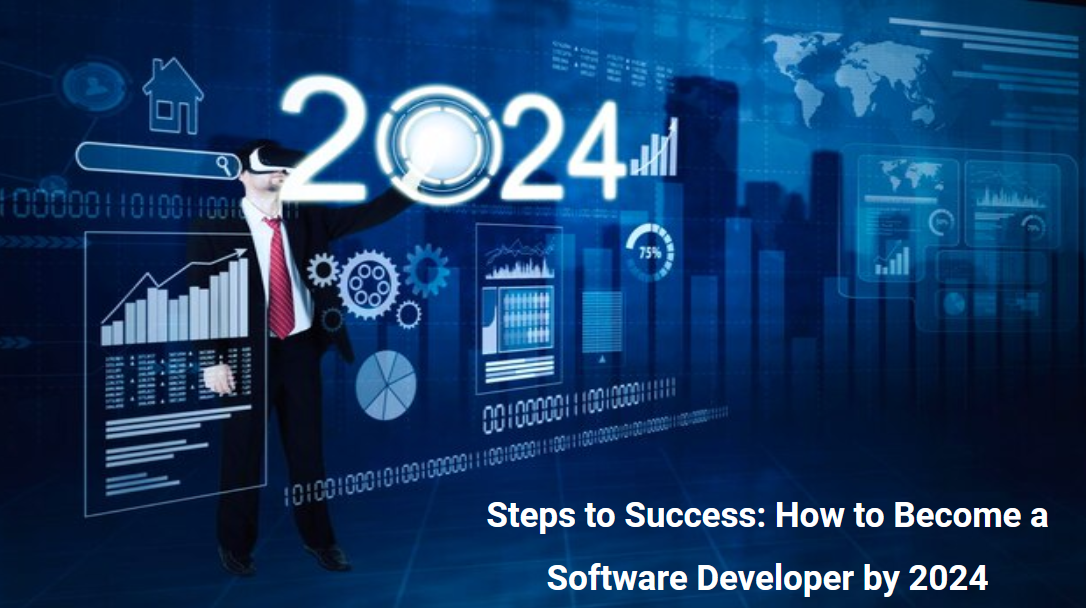 become a software developer by 2024 Become a Software Developer by 2024 - Essential Steps and Strategies for Pursuing a Successful Software Development Career